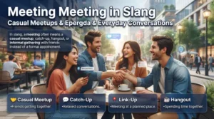 Meeting in Slang