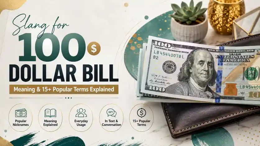 Slang for 100 Dollar Bill