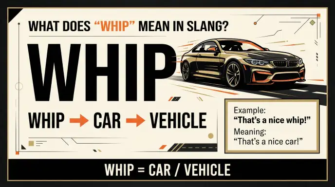 What Does Whip Mean in Slang?