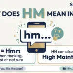 What Does HM Mean in Text?